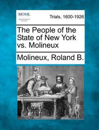 Cover image for The People of the State of New York vs. Molineux