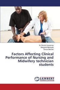 Cover image for Factors Affecting Clinical Performance of Nursing and Midwifery technician students