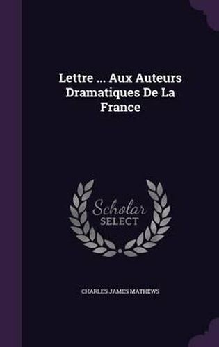 Lettre ... Aux Auteurs Dramatiques de La France