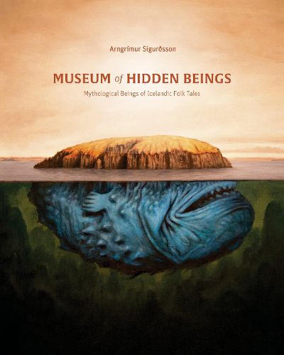 Cover image for Museum of Hidden Beings: A Guide to Icelandic Creatures of Myth and Legend