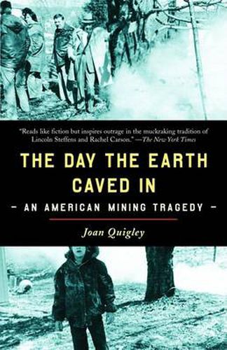 Cover image for The Day the Earth Caved In: An American Mining Tragedy