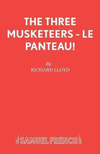 Cover image for The Three Musketeers: Le Panteau!