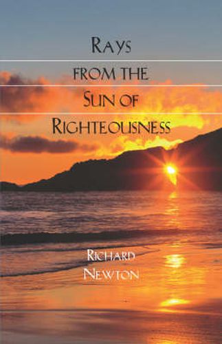 Rays from the Sun of Righteousness