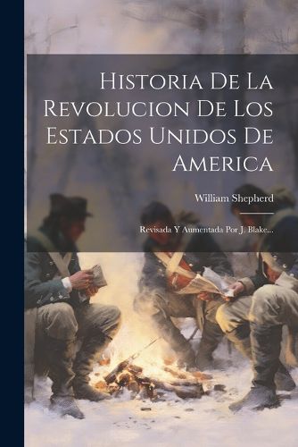 Cover image for Historia De La Revolucion De Los Estados Unidos De America