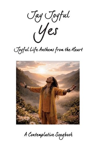 Cover image for Yes - Joyful Life Anthems from the Heart