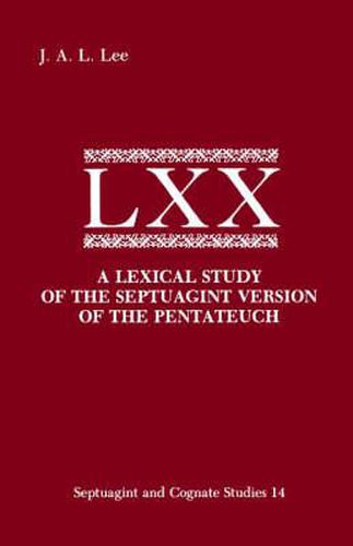 Cover image for A Lexical Study of the Septuagint Version of the Pentateuch