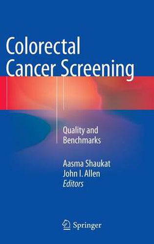 Cover image for Colorectal Cancer Screening: Quality and Benchmarks