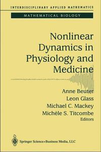 Cover image for Nonlinear Dynamics in Physiology and Medicine