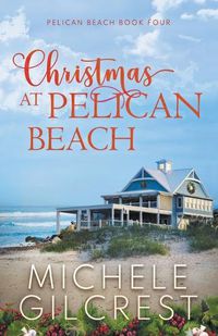 Cover image for Christmas At Pelican Beach (Pelican Beach Book 4)