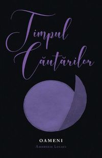 Cover image for Timpul C&#259;ut&#259;rilor: Oameni