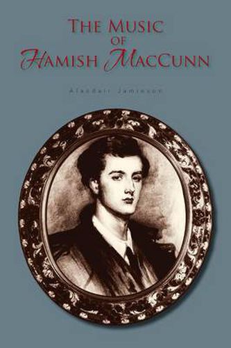 Cover image for The Music of Hamish Maccunn