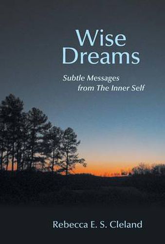 Cover image for Wise Dreams: Subtle Messages from the Inner Self