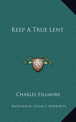 Cover image for Keep a True Lent Keep a True Lent