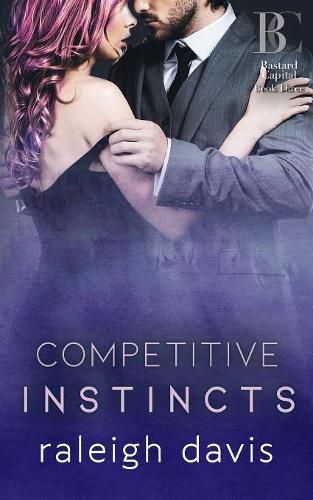 Cover image for Competitive Instincts: A billionaire bad boy enemies to lovers romance