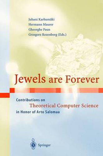 Cover image for Jewels are Forever: Contributions on Theoretical Computer Science in Honor of Arto Salomaa