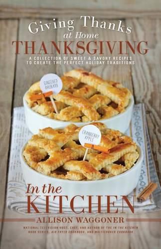 Cover image for Thanksgiving: Giving Thanks at Home: In the Kitchen