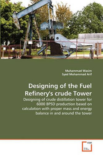 Cover image for Designing of the Fuel Refinery's Crude Tower