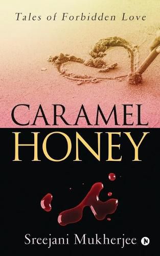 Cover image for Caramel Honey: Tales of forbidden love