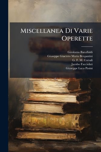Cover image for Miscellanea Di Varie Operette
