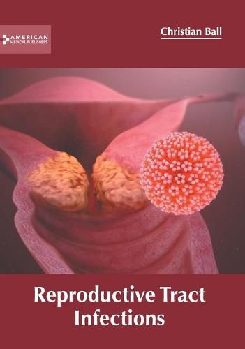 Cover image for Reproductive Tract Infections