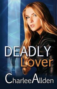 Cover image for Deadly Lover