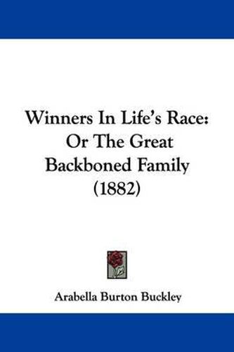 Winners in Life's Race: Or the Great Backboned Family (1882)