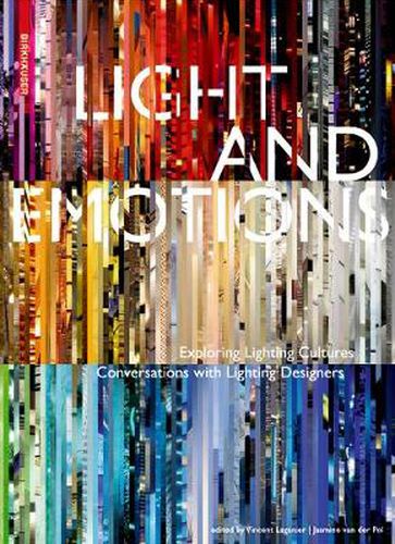 Cover image for Light and Emotions: Exploring Lighting Cultures. Conversations with Lighting Designers