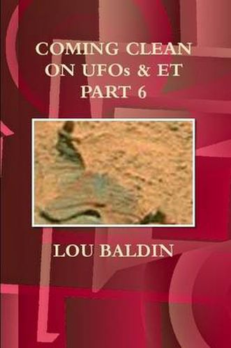 Cover image for Coming Clean on Ufos & Et Part 6