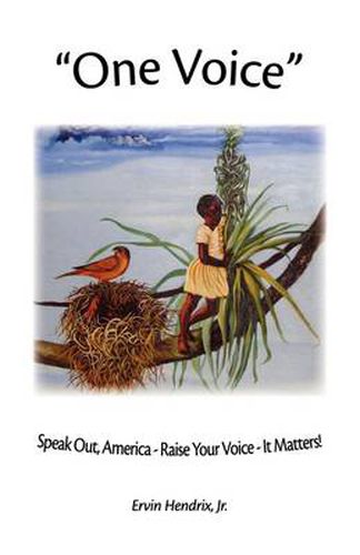 Cover image for One Voice: Speak Out, America - Raise Your Voice - it Matters!