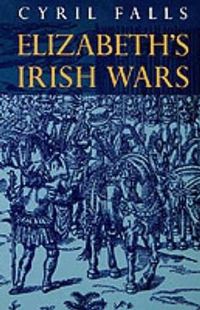 Cover image for Elizabeth's Irish Wars