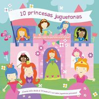 Cover image for 10 Princesas Juguetonas