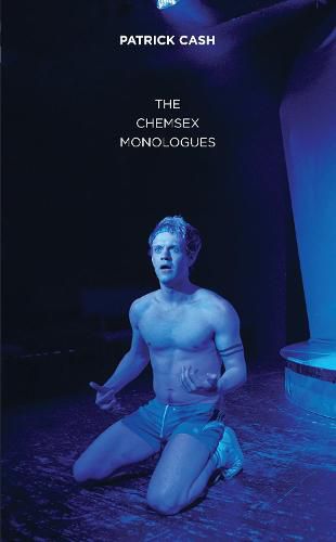 Cover image for The Chemsex Monologues