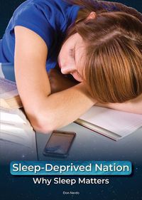 Cover image for Sleep-Deprived Nation: Why Sleep Matters