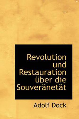 Cover image for Revolution Und Restauration Uber Die Souver Net T