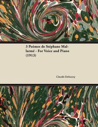 Cover image for 3 Poemes De Stephane Mallarme - For Voice and Piano (1913)