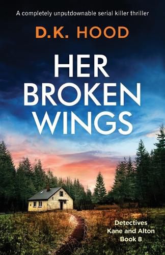 Cover image for Her Broken Wings: A completely unputdownable serial killer thriller