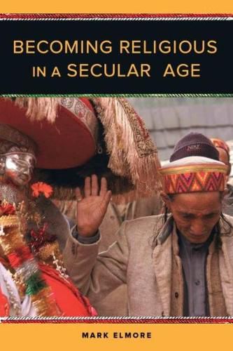 Cover image for Becoming Religious in a Secular Age