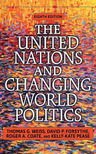 Cover image for The United Nations and Changing World Politics: Revised and Updated with a New Introduction