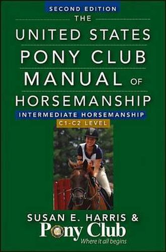 Cover image for The United States Pony Club Manual of Horsemanship Intermediate Horsemanship (C Level)