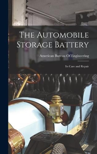 Cover image for The Automobile Storage Battery