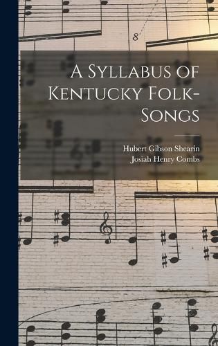 Cover image for A Syllabus of Kentucky Folk-songs