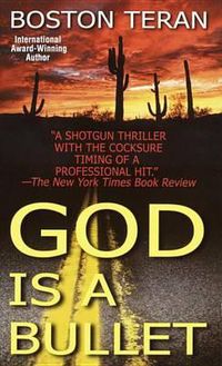 Cover image for God Is a Bullet: A Novel