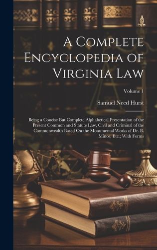 Cover image for A Complete Encyclopedia of Virginia Law