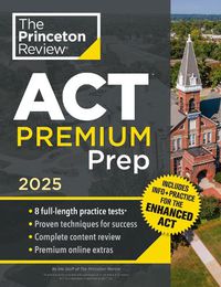 Cover image for Princeton Review ACT Premium Prep, 2025