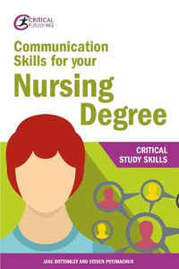 Cover image for Communication Skills for your Nursing Degree