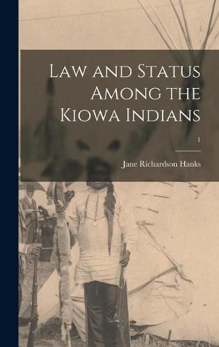 Law and Status Among the Kiowa Indians; 1