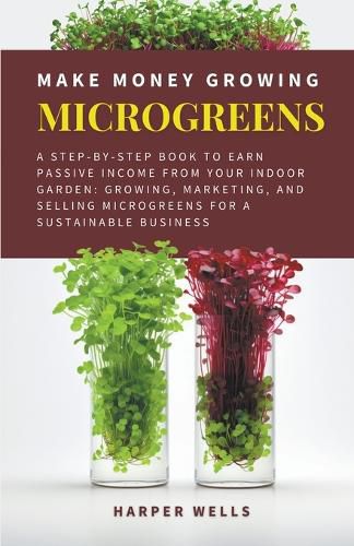 Make Money Growing Microgreens