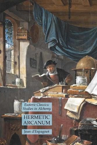 Cover image for Hermetic Arcanum: Esoteric Classics: Studies in Alchemy