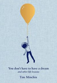 Cover image for You Don't Have to Have a Dream