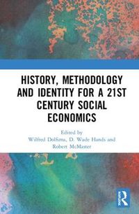 Cover image for History, Methodology and Identity for a 21st Century Social Economics